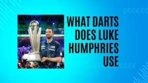 What darts does Luke Humphries use and him holding world championship trophy